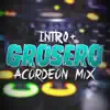 Fakka DJ - Intro + Grosero (Acordeon Mix) - Single